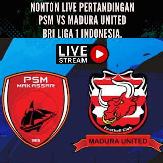 Nonton Live PSM vs Madura United BRI Liga 1 Indonesia