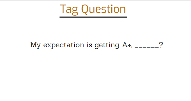 My expectation is getting A+ tag question