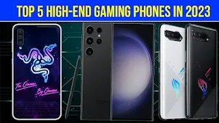 Top 5 High-End Gaming Phones In 2023