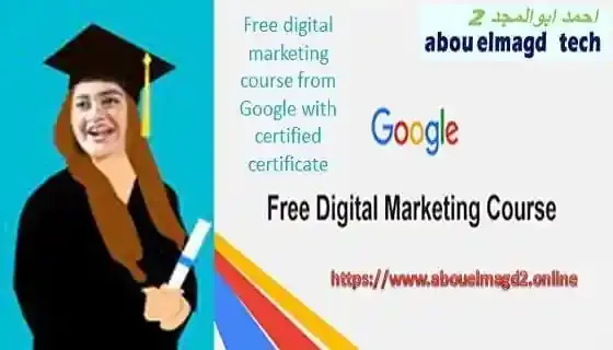 Free digital marketing course from Google with certified certificate