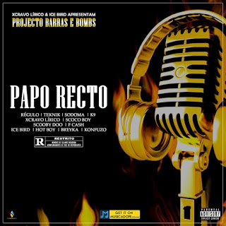 Xcravo Lirico & Ice Bird - Papo Recto (feat. Regulo BrownSkin, Teknik, Sodoma, K9, Scoco Boy, Scooby Doo, F Cash, Hot Hoy, Ray Breyka & Konfuzo) (2020) [Download]