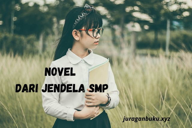 Download, Novel, Mira W, Dari Jendela Smp, pdf