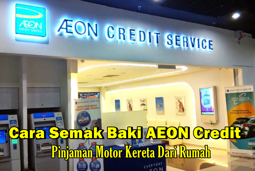 Cara Semak Baki Loan Kereta Aeon / Semak Baki Pinjaman ...