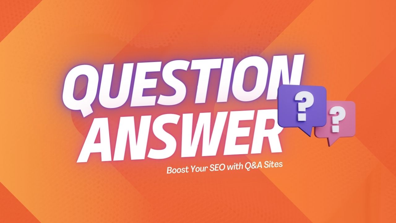 Boost Your SEO with Q&A Sites: How Answering Questions Can Improve Your Online Visibility