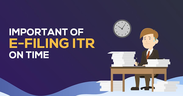 Important of e-Filing ITR on Time