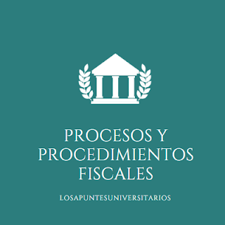Procesos y Procedimientos Fiscales