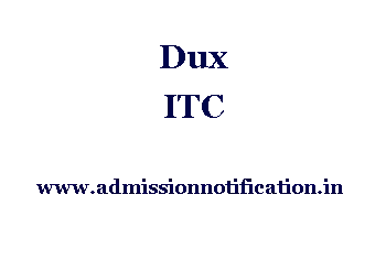 Dux ITC Admission, Ranking, Reviews, Fees and Placement
