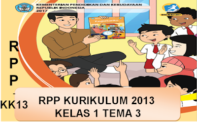 Rpp Kurikulum 2013 Kelas 1 Tema 3 Revisi 2017