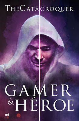 Libro - GAMER & HÉROE. TheCatacroquer (mr - 20 Febrero 2018) YOUTUBER  portada