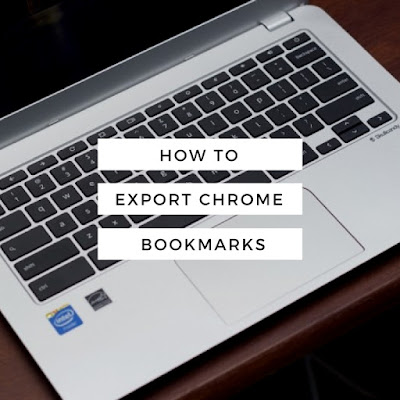 How To Export Chrome Bookmarks