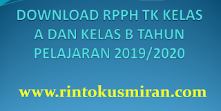 Download RPPH TK Kelas A dan Kelas B Tahun Pelajaran 2019/2020