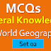 World Geography MCQs General Knowledge PPSC, PMS, CSS, FPSC