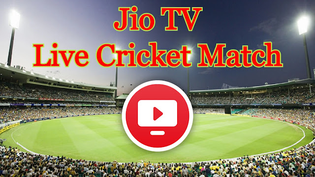 Jio TV Live Cricket Match