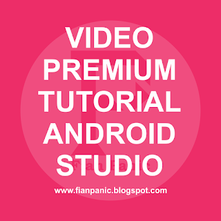 Free Video Tutorial Lengkap Android Studio Premium ( Google Drive )