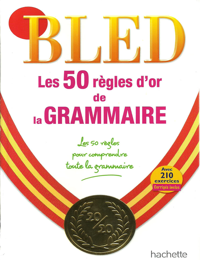 كتاب حقيقي رائع يشمل 50 درس وقواعد ذهبية لتعلم اللغة الفرنسية للتحميل les 50 règles d'or de la grammaire française