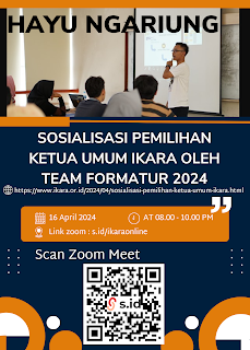 Sosialisasi Pemilihan Ketua Umum IKARA oleh Team Formatur 2024