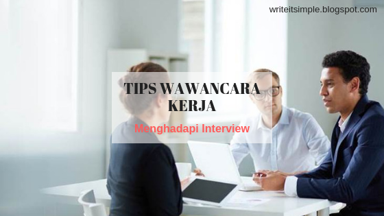 Tips Wawancara Kerja : Menghadapi Interview