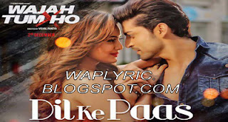 Dil Ke Paas Lyrics