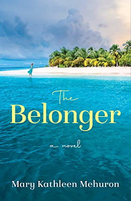 book cover of women's fiction novel The Belonger by Mary Kathleen Mehuron