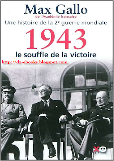 Deuxième Guerre mondiale 1943 Le souffle de la victoire