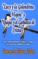 Lucy y la Golondrina Viajera y Quique y el Garbanzo de Cristal, de Fernanda Núñez Núñez