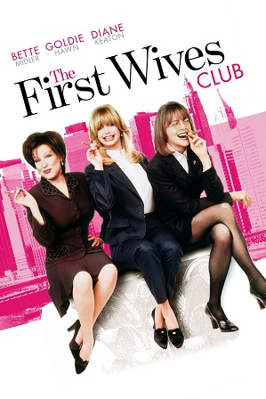 The First Wives Club (1996) Full Hindi Dual Audio Movie Download 480p 720p BluRay