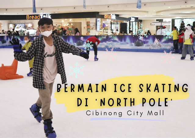 bermain ice skating di cibinong city mall