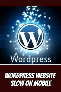 wordpress website slow on mobile