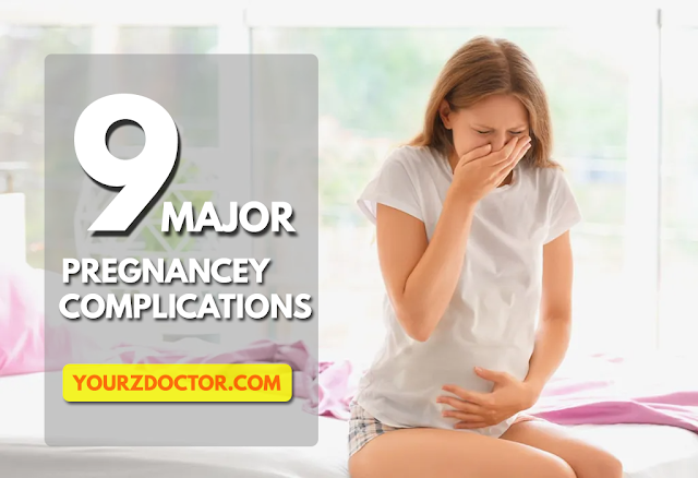 9 Major Pregnancy Complications