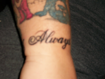 My wrist says Always Forever 