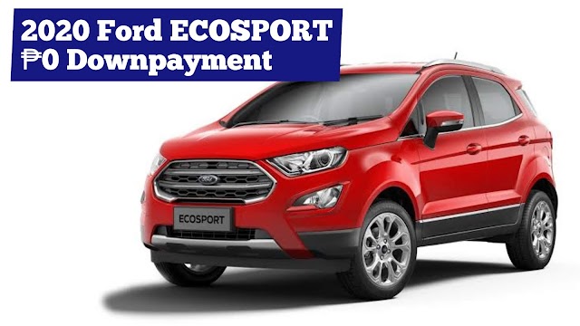 2020 Ford ECOSPORT SUV Low Down Installment Promos (Ford Batangas)