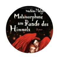 Metamorphose am Rande des Himmels