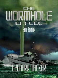 THE WORMHOLE EFFECT - A sci-fi thriller book promotion by Leonard Walker