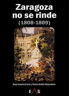 “ZARAGOZA NO SE RINDE (1808-1809)”. Libro