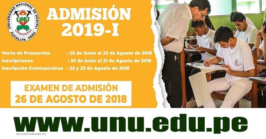 Resultados Examen UNU 2019-1 (26 Agosto) Lista Ingresantes Admisión Pucallpa - Aguaytia - Universidad Nacional de Ucayali - www.unu.edu.pe