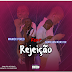 Manox Pires Feat Samilson Monster - Rejeição (Afro Beat) [Download]