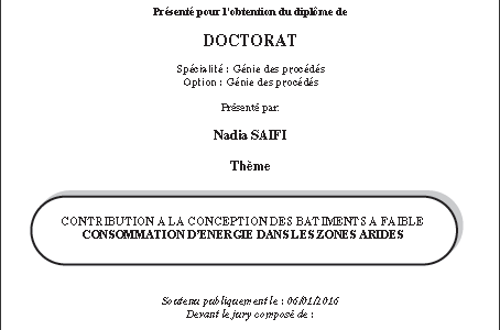  CONTRIBUTION A LA CONCEPTION DES BATIMENTS A FAIBLE CONSOMMATION D’ENERGIE DANS LES ZONES ARIDES par Nadia SAIFI