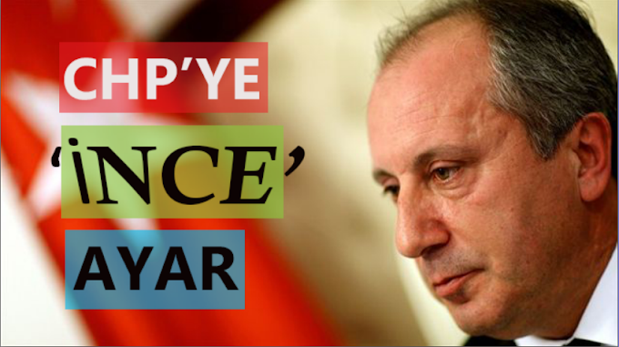 CHP'YE 'İNCE' AYAR