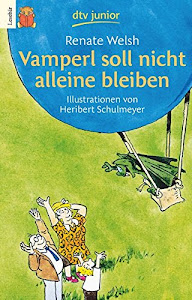 Vamperl soll nicht alleine bleiben: In großer Druckschrift (Das Vamperl-Reihe, Band 2)