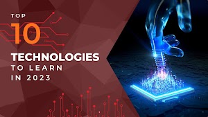 Top 10 Technologies To Learn In 2023