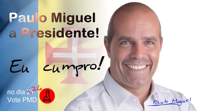 Paulo Miguel a Presidente!