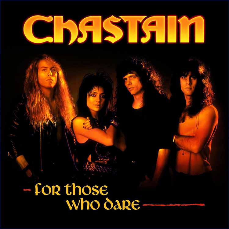 Chastain - 'For Those Who Dare'