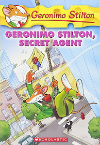 Geronimo Stilton, Secret Agent (Geronimo Stilton #34)