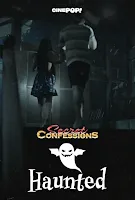 Secret Confessions: Haunted Episode 17