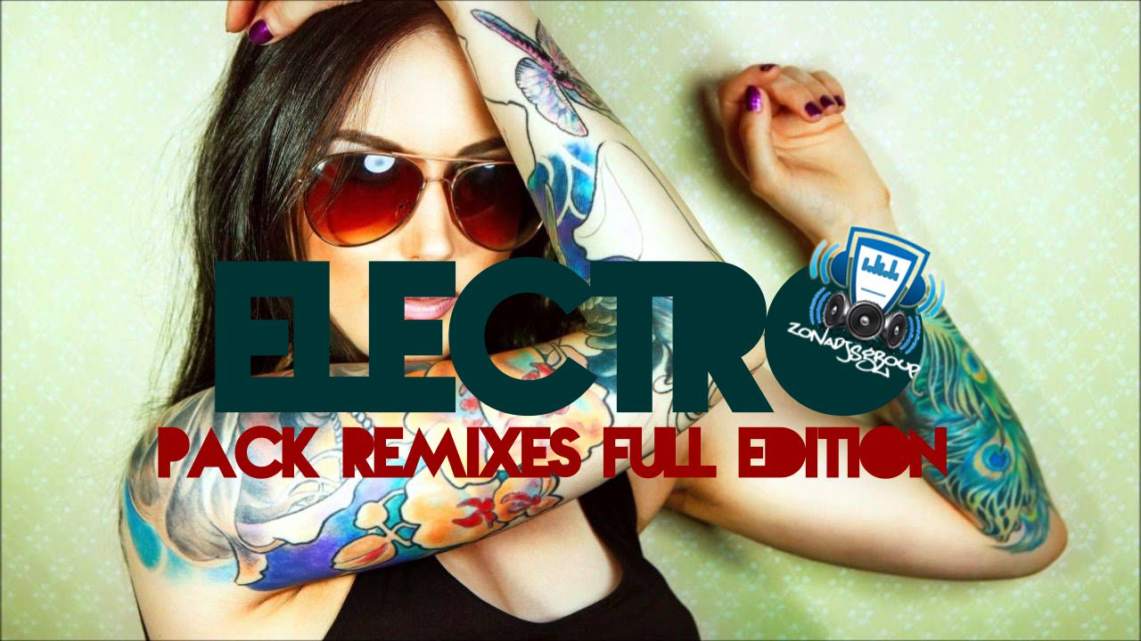 Zonadjsgroup Pack Electro Full Remix Pack S Musica Dj S