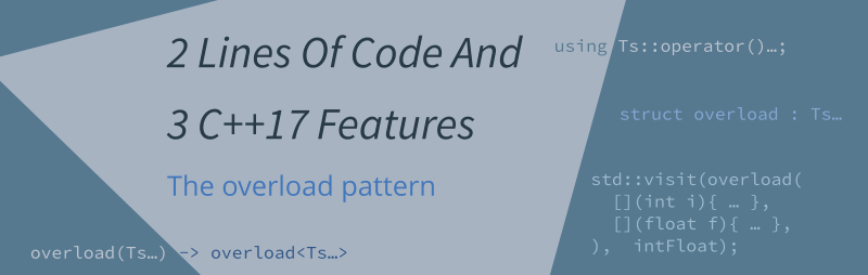 Bartek S Coding Blog 2 Lines Of Code And 3 C 17 Features The Overload Pattern