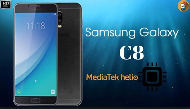 Review HP Samsung Galaxy C8, Harga dan Spesifikasi HP Samsung Galaxy C8 Tahun 2017, Layar 5.5 Inchi, Memori Internal 32GB, RAM 3GB
