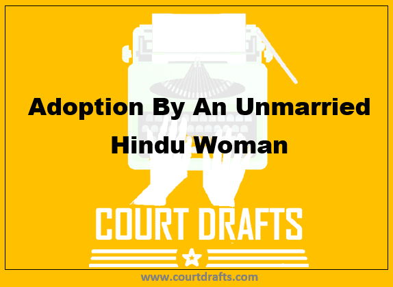 Adoption By An Unmarried Hindu Woman