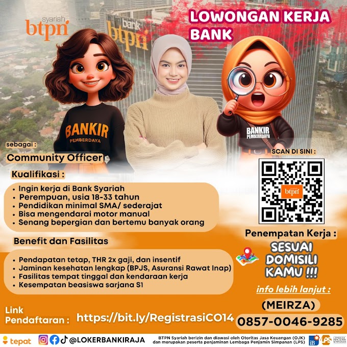 LOKER COMMUNITY OFFICER BANK BTPN