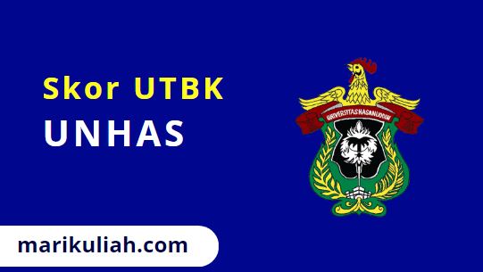 skor utbk unhas 2022